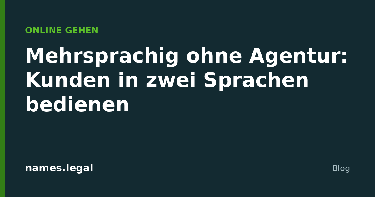 Multilingual without an agency: serving clients in two languages